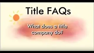Real Estate Title Company - What do they do?