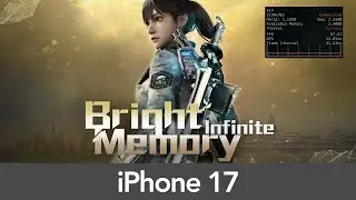 iPhone 17 Bright Memory: Infinite &mdash; производительность 120 кадров в секунду