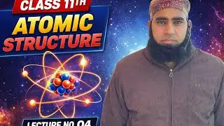 Discovery of proton and neutron class 11th Atomic structure lecture no. 04