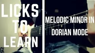 Licks To Learn - Melodic Minor in Dorian Mode (Tom Quayle Style)
