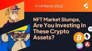 NFT Market Slumps, Is De-Fi The Next Biggest Trend? | Daily Crypto Show 4th March
