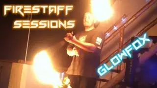 Glowfox's FireStaff Sessions 2015