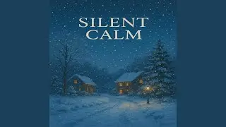 Silent Calm