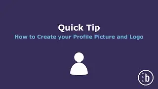 Quick Tip - How to Create your Profile Picture and Logo