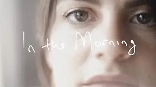 In The Morning -- Sarah Elizabeth Haines OFFICIAL Music Video