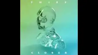 Thief - Closer (Akouo Remix)