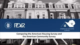 Comparing the American Housing Survey and the American Community Survey