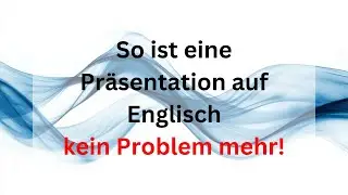 Eine Präsentation auf Englisch halten: Vokabeln und Phrasen