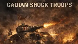 CADIAN SHOCK TROOPS (OBSIDIAN PRODUCTION)(WARHAMMER 40K)(MUSIC)