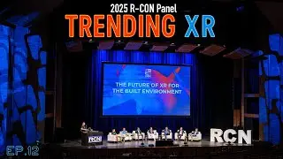 Ep.12 XR For The Built Environment (RCON 25') (BIM)(AEC)