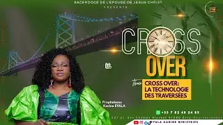 Th&egrave;me : CROSS OVER: LA TECHNOLOGIE DES TRAVERS&Eacute;ES  #LE  COEUR proph&eacute;tesse  Karine EYALA