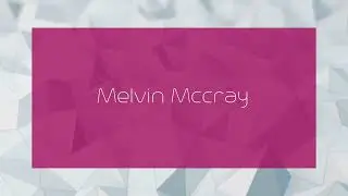 Melvin Mccray - appearance