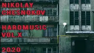 Nikolay Chesnokov - HardMusic Vol.X (2020) Experimental, Electronic, Psychedelic, Industrial