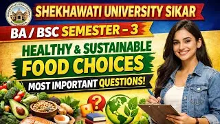 HEALTHY AND SUSTAINABLE FOOD CHOICES (SEC) Semester 3rd shekhawati university | #bsc #bscexam 