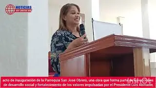  Acto de inauguraci&oacute;n de la Parroquia San Jos&eacute; Obrero, en Villa Hermosa LR. 