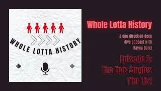 Whole Lotta History EP 2- The Epic Singles Tier List