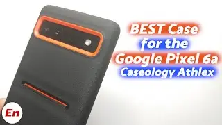 Это ЛУЧШИЙ чехол для Google Pixel 6A; Caseology Athlex
