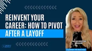 Reinvent Your Career: How to Pivot After Layoff
