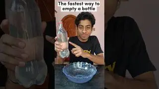 Learn fastest way to empty a bottle😃 #lifehacks #experiment #xclity