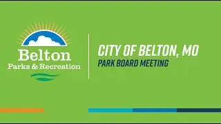 City of Belton, MO Park Board Meeting, January 20, 2026
