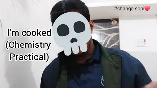 Tomorrow Is Chemistry Practical 😨🧪 | Preparation + Funny Scene 😂|