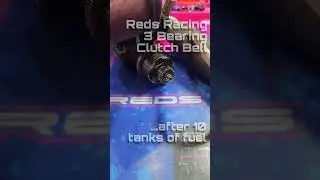 Reds Racing 3 Bearing Clutch Bell - Butter Smooth after 10 tanks of fuel #redsracing