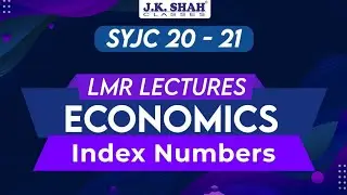 Chapter 6 | Index Numbers | LMR | SYJC 20-21
