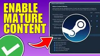 How To Enable Mature Content on Steam (NSFW Games)