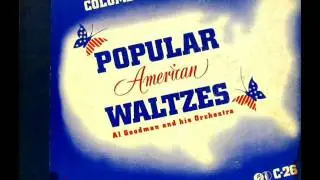 Missouri Waltz by Al Goodman on 1940 Columbia 78.