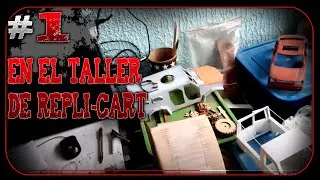 01- En el taller de REPLI-CART || Replicas a escala