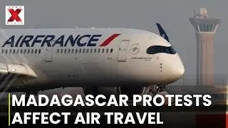 Madagascar in Crisis: Air France Suspends Flights Amid Madagascar Political Turmoil | NewsX World