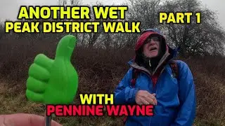 Wet day in the peak district  part 1