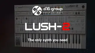 Lush 2 - Overview