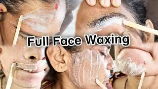 Full Face Waxing/ Eyebrow/Forehead/Sideburns/Cheeks/Upper lip/Nose Waxing step by step Tutorial.