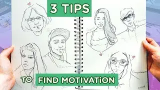 3 Ways to Fill Your Sketchbook【Tips for Motivation!】