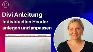 Divi Theme &bull; Header einrichten mit Divi Theme Builder &bull; F&uuml;r mehr Individualit&auml;t und Professionalit&auml;t