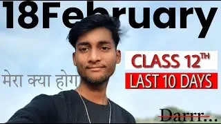 Topper's Final Revision Strategy | Last 10 Days |  100% | Class 12th boards (Only)