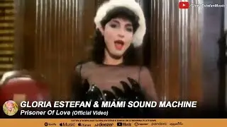 Gloria Estefan & Miami Sound Machine &bull; Prisoner Of Love (Official Video)