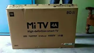 Mi tv 4a unboxing | Mi tv 4a 32
