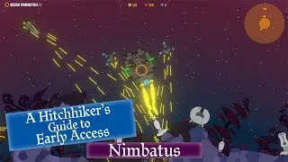 A Hitchhiker's Guide to Early Access: Nimbatus - The Space Drone Constructor