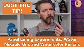 Panel Lining Experiments: Water Mixable Oils And Water Color Pencils