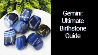 Gemini Ultimate Birthstone Guide