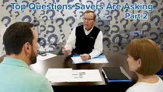 The WorryFree Retirement® 599: The Top Questions Savers Are Asking Part 2