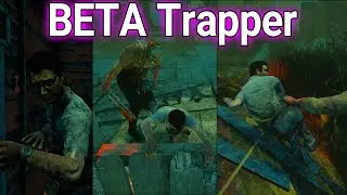 Dead By Daylight BETA Trapper Animations