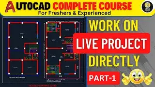 Best AutoCAD Course for Civil Engineering II Live Project Working II Part- 1