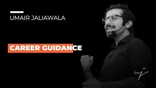 Career Guidance (Urdu) | Umair Jaliawala