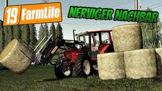LS19 FarmLife #7: NERVIGER Nachbar 🚜|LS19 - FS19 - LANDWIRTSCHAFTS SIMULATOR 19