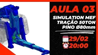 AULA 03 - SOLIDWORKS SIMULATION MEF - ANÁLISE DE TRAÇÃO 50TON EM PINO Ø80mm [SOLIDWORKS]