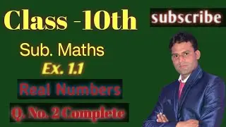 Class-10th Maths chapter Real numbers in Q. No. 2 Complete 