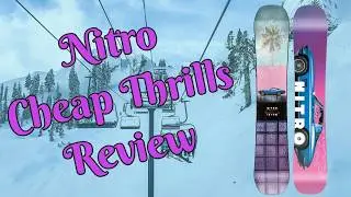 Обзор сноуборда Nitro Cheap Thrills 2025 года